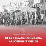 De la Brigada secundaria al cordon Cerrillos