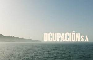 Sáhara Occidental: Documental «OCUPACIÓN S.A». El saqueo de los recursos naturales del pueblo saharaui.