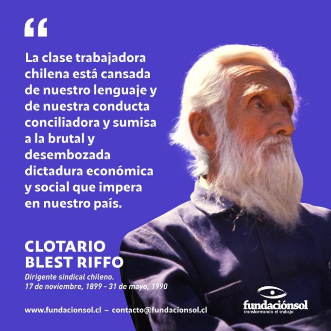 Chile – ¡El legado clasista y revolucionario de Clotario Blest!