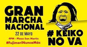 Perú – #22M / Marcha Nacional Keiko No Va