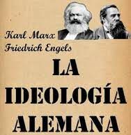 La ideología alemana es el apogeo del pensamiento filosófico marxista