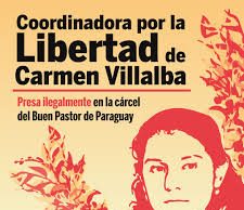 Ahora Carmen Villalba a la Corte Interamericana ¡Libertad Ahora!