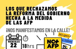 Rechacemos la contra reforma de pensiones que fortalece las AFP, ¡A la calle!