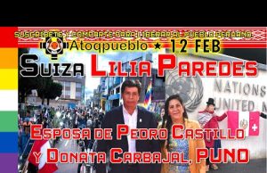 Ver: Lilia Paredes esposa de Pedro Castillo y Donata Carbajal, Puno exponen en Suiza, Derechos Humanos