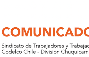 DECLARACIÓN PÚBLICA DEL SINDICATO CHUQUICAMATA SOBRE EL ACCIDENTE EN EL TENIENTE