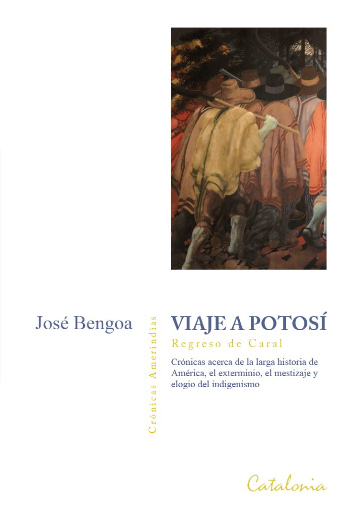 José Bengoa publica «Viaje a Potosí»