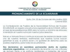 ECUARUNARI «ratifica el cese de las paralizaciones 2025, pero no como un sinónimo de retroceso ni rendición
