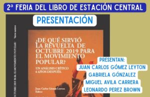 VER: DEBATE POLÍTICO: «DE QUÉ SIRVIÓ LA REVUELTA DE OCTUBRE DE 2019 PARA EL MOVIMIENTO POPULAR» .