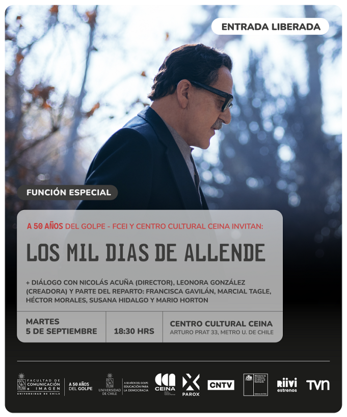 Los mil días de Allende – Superproducción histórica que aborda, la historia del expresidente