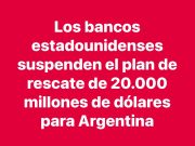 Argentina – se suspende el anunciado rescate de EEUU