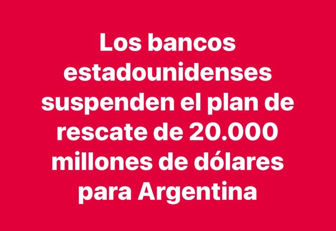 Argentina – se suspende el anunciado rescate de EEUU