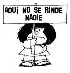 Mafalda Aqui no se rinde nadie