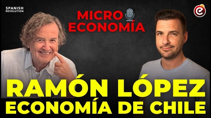 Ver: La ECONOMÍA de CHILE NO ES TAN MILAGROSA COMO la PINTAN los LIBERALES. Entrevista a Ramón López
