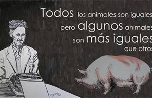 ¡MORALEJA DE LA GRANJA! (Basado en la reflexión del libro de Orwell)