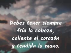 EL CORAZÓN CALIENTE, MENTE FRÍA: ASÍ SE VENCE