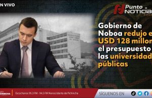 Gobierno de Ecuador aprueba recorte de USD 128,8 millones a 19 universidades públicas