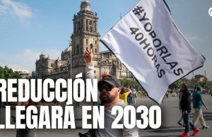 México – Salario mínimo y jornada de trabajo: una negociación inédita