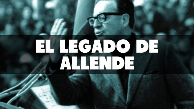 Chile – ¡LA BATALLA CULTURAL DE LA DERECHA POR BORRAR EL LEGADO DE Salvador Allende!