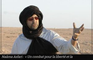 Saharaui Naâma Asfari:»Un combate por la libertad y la dignidad vale todos los sacrificios»