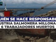 Chile – Industria salmonera obtiene sobre 6 mil millones de dólares anuales, trabajadores siguen pagando el costo con sus vidas