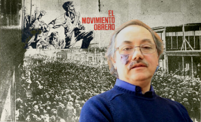 De los talleres a la lucha de clases: la historia del movimiento obrero chileno que el poder siempre ha querido olvidar. Entrevista al historiador Sergio Grez Toso