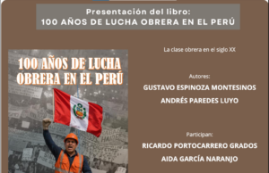 Presentación del libro: 100 años de lucha obrera en el Perú