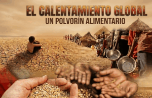 Calentamiento Global: Un polvorín alimentario