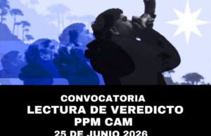 Nación Mapuche. CAM y familiares: Por finalizar el juicio contra los PPM en el caso Lautaro se evidencia persecución política por parte de la Fiscalía. Se convoca a lectura de veredicto