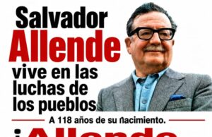 Salvador Allende vive en las luchas de los pueblos