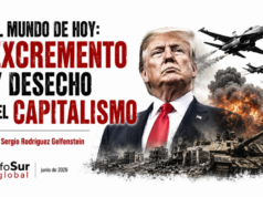 El mundo de hoy: excremento y desecho del capitalismo. Por Sergio Rodríguez Gelfenstein