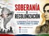Soberanía o recolonización: La gran batalla de los pueblos de América Latina y el Caribe
