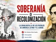 Soberanía o recolonización: La gran batalla de los pueblos de América Latina y el Caribe
