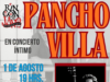 Pancho Villa en Concierto Íntimo – 1 de agosto