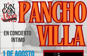 Pancho Villa en Concierto Íntimo – 1 de agosto