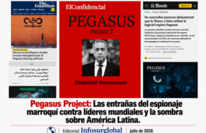 Pegasus Project: Las entrañas del espionaje marroquí contra líderes mundiales y la sombra sobre América Latina