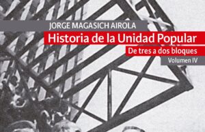 Ver: Historia de la Unidad Popular junto a Jorge Magasich
