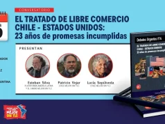 «El Tratado de Libre Comercio Chile-Estados Unidos: 23 años de promesas incumplidas.»