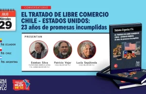 «El Tratado de Libre Comercio Chile-Estados Unidos: 23 años de promesas incumplidas.»