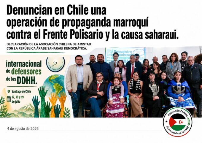 Denuncian en Chile una operación de propaganda marroquí contra el Frente Polisario y la causa saharaui