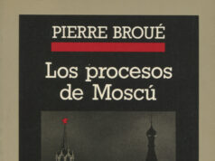 A 90 años: Los procesos de Moscú por Pierre Broué