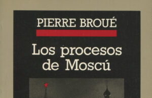 A 90 años: Los procesos de Moscú por Pierre Broué