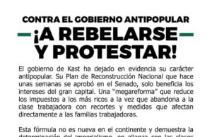 Chile – CONTRA EL GOBIERNO ANTIPOPULAR ¡A REBELARSE Y PROTESTAR!