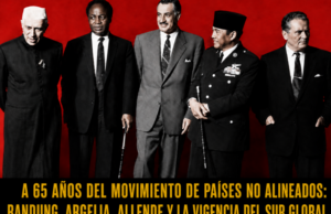 A 65 AÑOS DEL MOVIMIENTO DE PAÍSES NO ALINEADOS: BANDUNG, ARGELIA, ALLENDE Y LA VIGENCIA DEL SUR GLOBAL Por Esteban Silva Cuadra