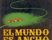 El mundo es ancho y ajeno