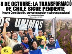 18 DE OCTUBRE: LA TRANSFORMACIÓN DE CHILE SIGUE PENDIENTE. Por Esteban Silva Cuadra